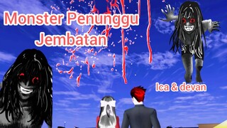 ICA ELIN & FRIENDS [HORROR HANTU MONSTER PENUNGGU JEMBATAN] || DRAMA SAKURA SCHOOL SIMULATOR HORROR