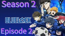 Blue Lock Season 2 Episode 2 Hindi dubbed | Anime Wala