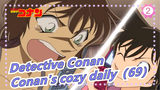 Detective Conan |Conan's cozy daily（69）_2