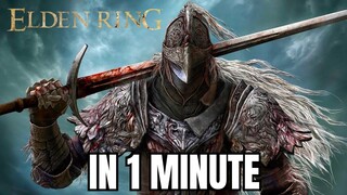 ELDEN RING IN 1 MINUTE