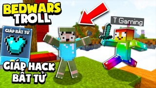 KHANGG HACK BEDWARS GIÁP BẤT TỬ KHÔNG BỊ SÁT THƯƠNG TROLL T GAMING VÀ NOOB TEAM *BEDWARS BLOCKMAN GO