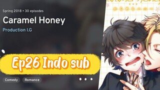 Caramel Honey BL Anime Full Ep 26 Indo Sub