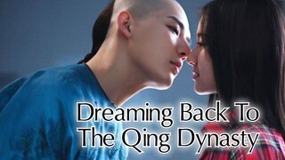 Dreaming Back to the Qing Dynasty 2019 |Eng.Sub| Ep11