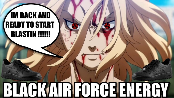 TOKYO REVENGERS = BLACK AIR FORCE ENERGY THE ANIME 2