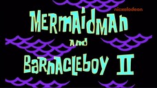 Spangebob Squarepants - Mermaidman And Barnacleboy 2 |Malay Dub|