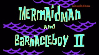 Spangebob Squarepants - Mermaidman And Barnacleboy 2 |Malay Dub|