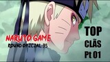 TOP CLÃS Parte 01 - Naruto Game - Oficial Round 35