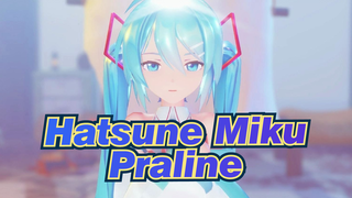 [Hatsune Miku / MMD] Praline