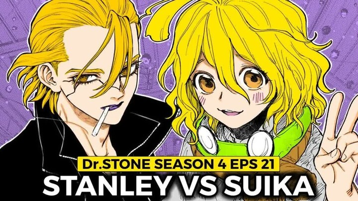 Dr.Stone Season 4 Episode 21  -  Stanley vs Suika 🍉