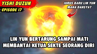 LIN YUN BERTARUNG SAMPAI MATI MEMBANTAI KETUA SEKTE SEORANG DIRI | Ancient Supermacy