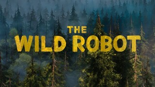 The Wild Robot 2024 full movie HD COPY