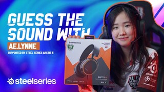 GUESS THE SOUND WITH AE. LYNNE | SUPPORTED BY STEELSERIES ARCTIS 5 GAMING HEADSET