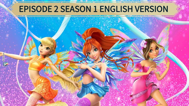THE MAGIC IS BACK | • WINX CLUB REBOOT | EPISODE 2 • SEASON 1 | ENGLISH VERSION