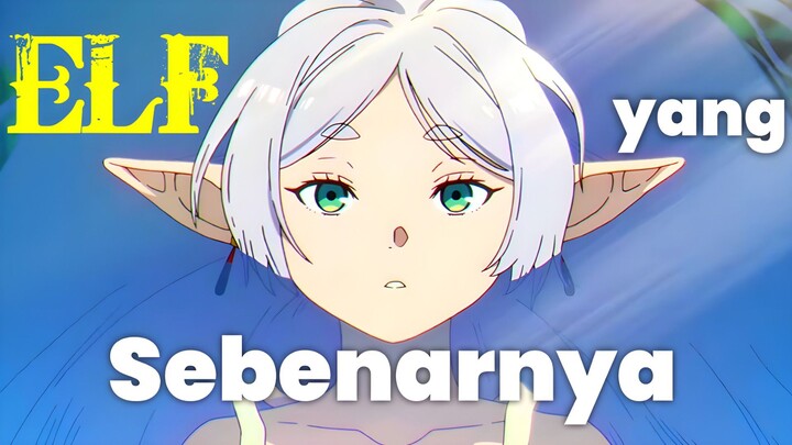 Penggambaran ELF Paling Realistis di Semua Anime