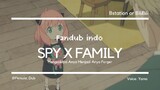 FanDub Indo Spy x Family (Mengadopsi Anya) - Pemula_Dub