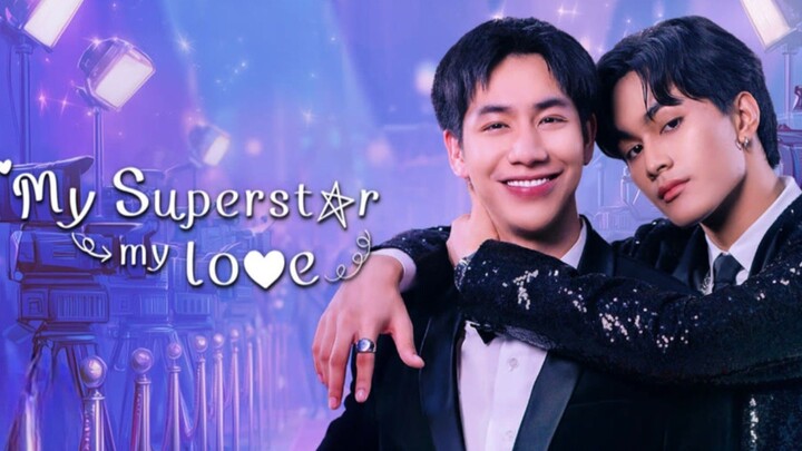 [BL Movie] 🌈 My Superstar, My Love