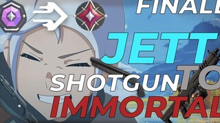 กลายเป็นอมตะ - JETT SHOTGUN สู่ IMMORTAL FINALE