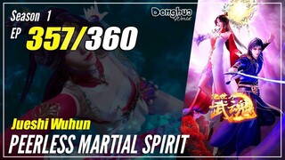 【Jueshi Wuhun】 Season 1 EP 357 - Peerless Martial Spirit | Donghua - 1080P