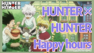 HUNTER×HUNTER Happy hours