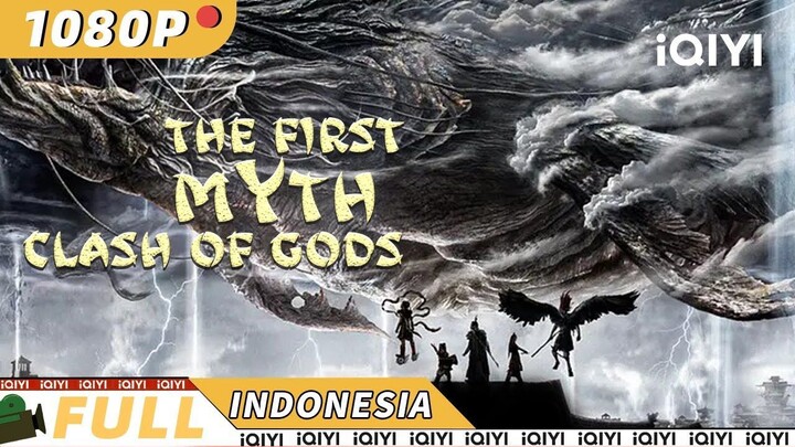 【ID SUB】The First Myth Clash of Gods | Fantasi Petualangan |Chinese Movie 2025 | BIG MOVIES GTV
