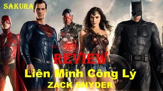 REVIEW PHIM LIÊN MINH CÔNG LÝ || ZACK SNYDER || SAKURA REVIEW