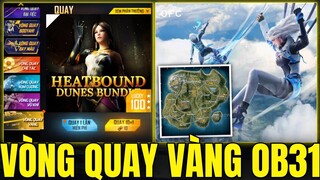 Free Fire - Vòng Quay May Mắn Vàng Mới Trong OB31 - Review Map Mới Và Những Trang Phục Mới | VQ Vàng