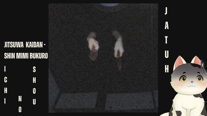 [VISUAL NOVEL] Jitsuwa Kaidan : Jatuh