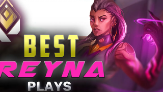 REYNA MONTAGE 2 สุดยอด REYNA PLAYS VALORANT MONTAGE ไฮไลท์