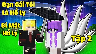 Bạn Gái Tôi Là Hồ Ly 9 Đuôi (Tập 2): Tô Gà Biết Được Bí Mật Thầm Kín Của Cửu Vĩ Hồ