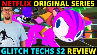 Glitch Techs: Season 2  🎮 Netflix Futures Series Review