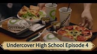 Undercover High School Episode 4