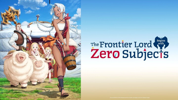 The Frontier Lord Begins with Zero Subjects Episode 5 - Penguasa Negeri Terluar Memulai dari 0 Anime