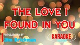 The Love I Found In You - Jim Brickman | Karaoke Version |HQ 🎼📀▶️
