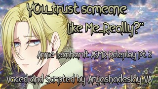 Putting Faith In Annie: Annie Leonhardt ASMR Roleplay Pt 2 [F4A][Attack on Titan]