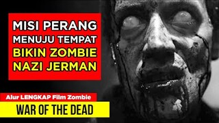 MISI PERANG MENUJU TEMPAT BIKIN ZOMBIE NAZI JERMAN | Alur Cerita Film Zombie