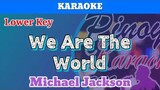 We Are The World by Michael Jackson (Karaoke : Lower Key : Male Key)