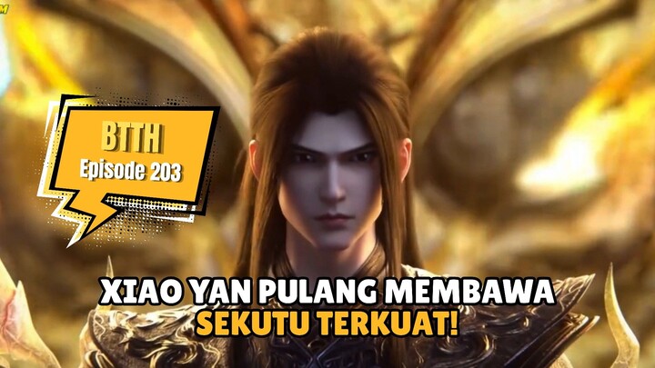 Xiao Yan Pulang Membawa Sekutu Terkuat!!! | BTTH Eps 204