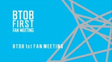 BtoB - 1st Fanmeeting [2013.04.06]