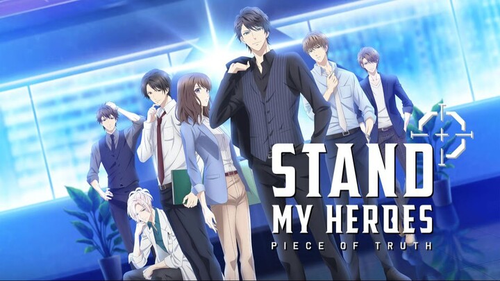 Stand My Heroes - Piece of Truth (1-12) FULL Sub Indo
