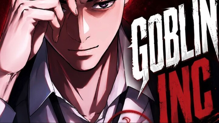 GOBLIN KORPORASI CHAPTER 15 PART 2