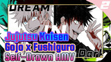 Dream In The Dark | Jujutsu Kaisen / Gojo x Fushiguro Self-Drawn AMV_2