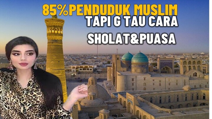 MIRIS !! UZBEKISTAN NEGARA MAYORITAS MUSLIM RAKYATNYA TIDAK MENGERTI SHOLAT DAN PUASA