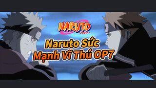 A World That Was Transparent | Naruto Sức Mạnh Vĩ Thú OP7