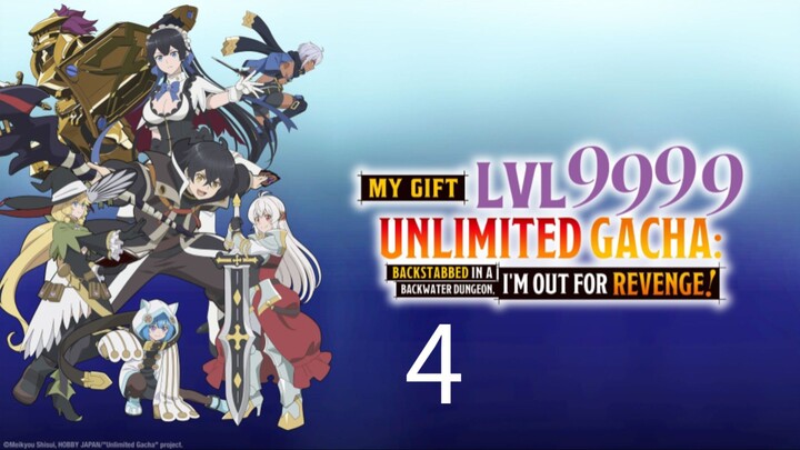 My gift lvl 9999 unlimited gacha s1 ep 4 Hindi dubbed