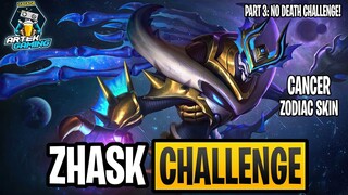 ZHASK ZODIAC SKIN CHALLENGE PART 3 | NO DEATH CHALLENGE| MOBILE LEGENDS BANG BANG