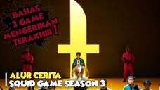 Squid Game Season 3 | FULL TAMAT | Alur Cerita | Penjelasan Ending