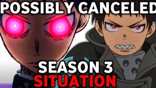 Fire Force Season 3 Release Date Situation | POSSIBLY CANCELED