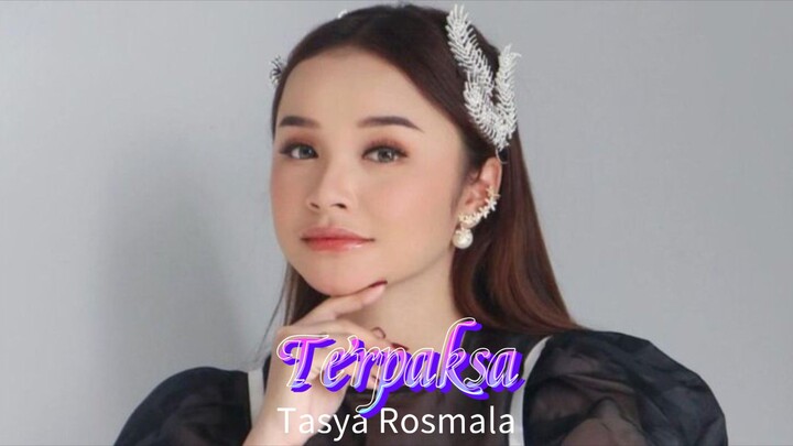 Terpaksa " Tasya Rosmala - Adella "