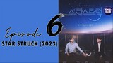🇰🇷 KR BL  | Star Struck (2023) Episode 6 Full English Sub (1080p)