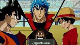 (One Piece) Toriko Vs Luffy Vs Goku ..